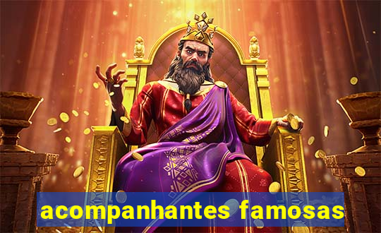 acompanhantes famosas